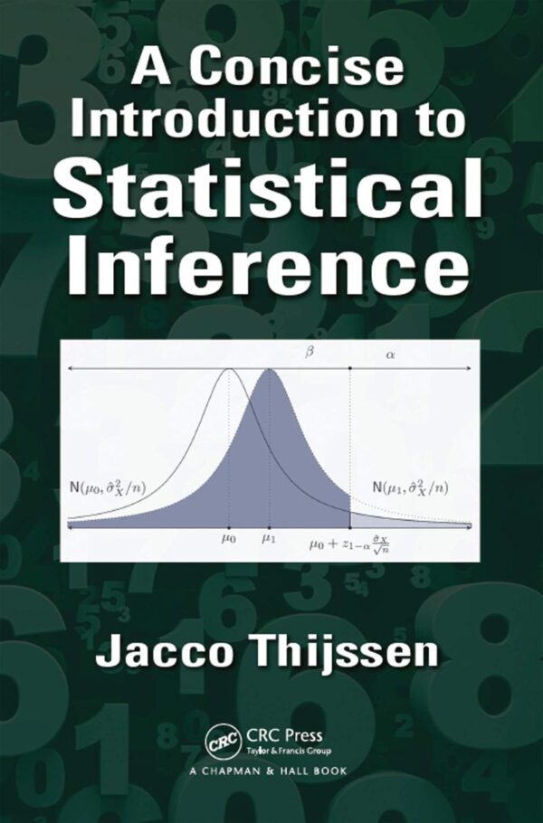 A CONCISE INTRODUCTION TO STATISTICAL INFERENCE (PB 2014)