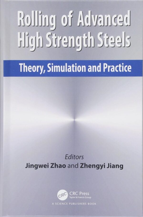 Rolling of Advanced High Strength Steels: Theory