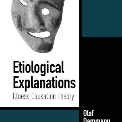 Etiological Explanations: Illness Causation Theory