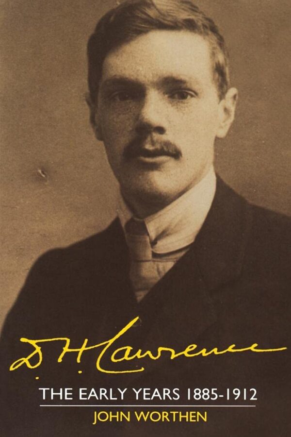D.H. Lowrence: The Early Years 1885-1912