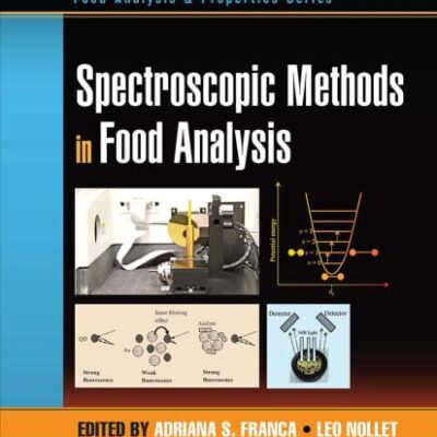 Spectroscopic Methods in Food Analysis (Food Analysis & Properties)