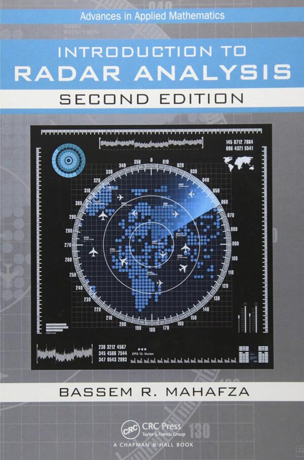 Introduction to Radar Analysis (Advances in Applied Mathematics) [Hardcover] Mahafza