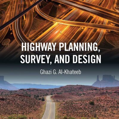 HIGHWAY PLANNING SURVEY AND DESIGN [Hardcover] Al-Khateeb