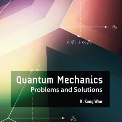 Quantum Mechanics Problems And Solutions (Pb 2021)