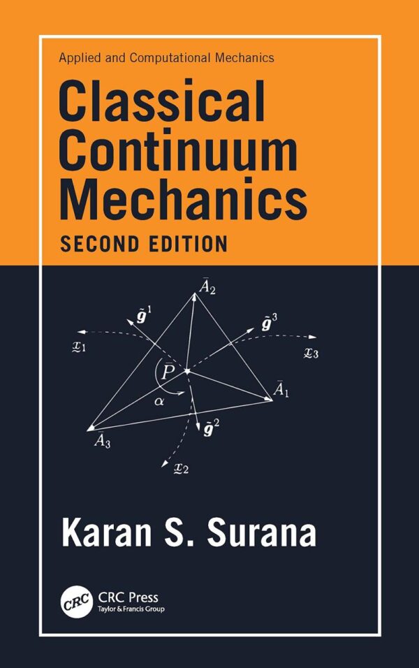 CLASSICAL CONTINUUM MECHANICS (Applied and Computational Mechanics)