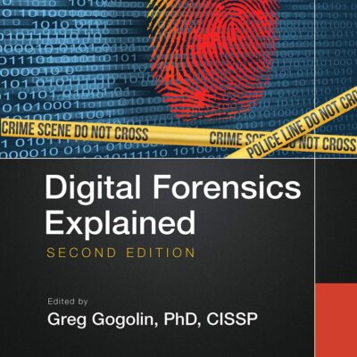 DIGITAL FORENSICS EXPLAINED 2ED (PB 2021)