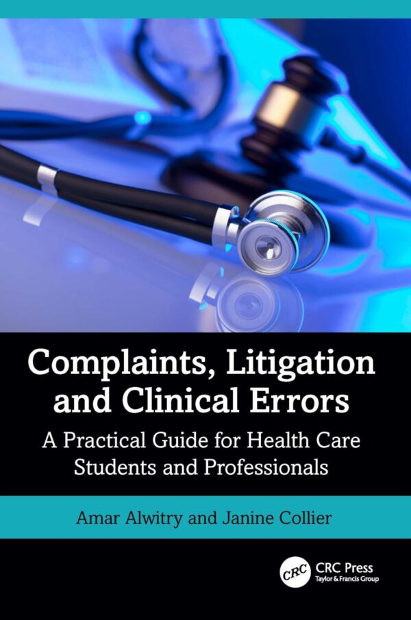 Complaints Litigation and Clinical Errors