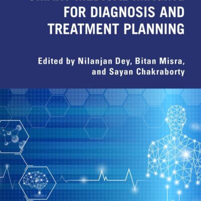 SMART MEDICAL IMAGING FOR DIAGNOSIS AND TREATMENT PLANNING (HB 2025)