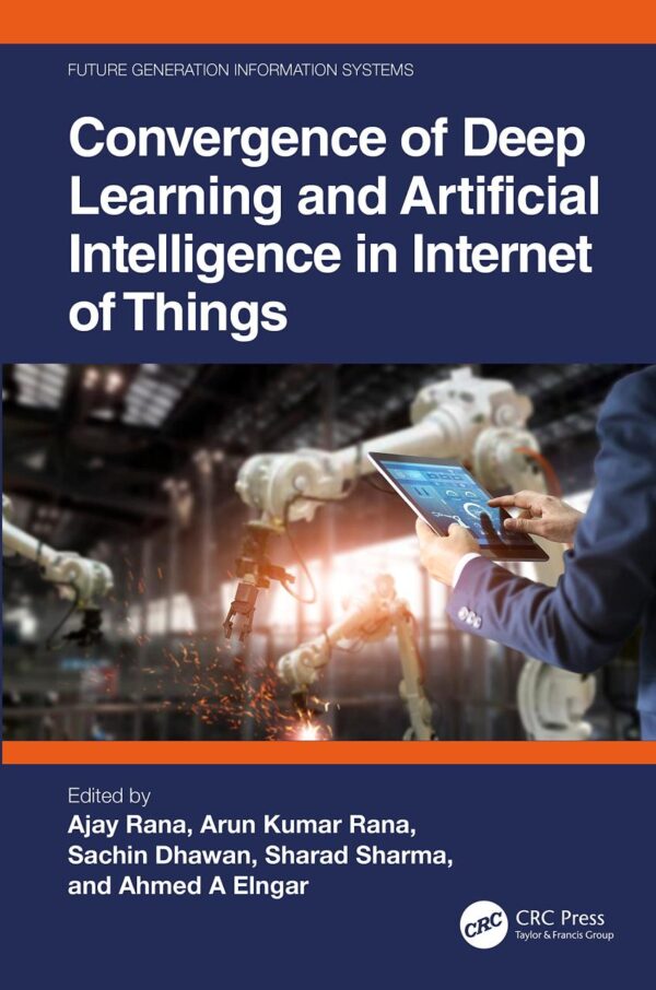 CONVERGENCE OF DEEP LEARNING AND ARTIFICIAL INTELLIGENCE IN INTERNET OF THINGS