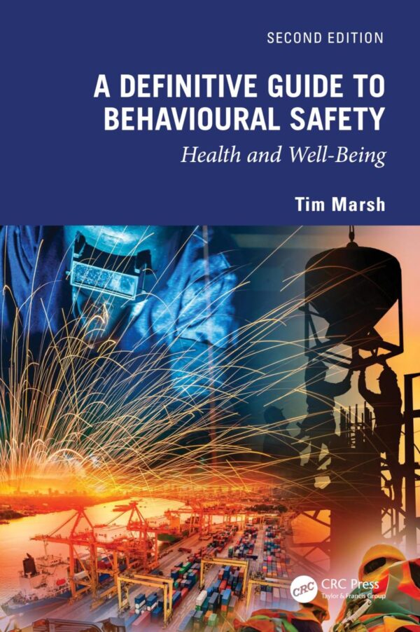 A Definitive Guide To Behavioural Safety: Health And Well-Being