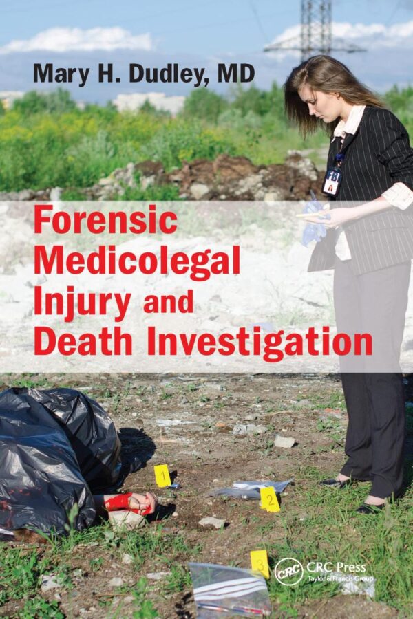 FORENSIC MEDICOLEGAL INJURY AND DEATH INVESTIGATION (PB 2021)