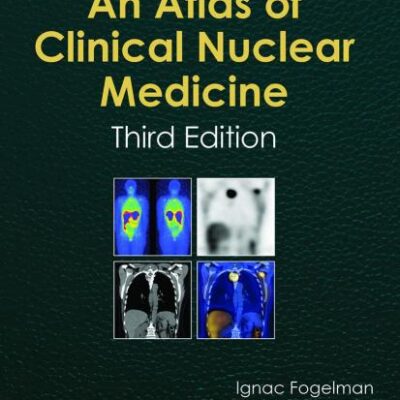 ATLAS OF CLINICAL NUCLEAR MEDICINE 3ED (HB 2014)