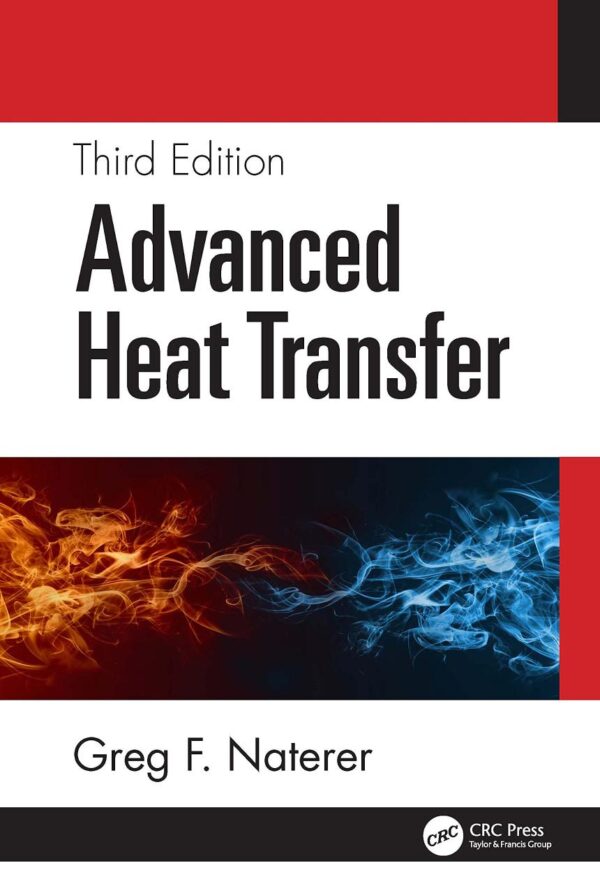 ADVANCED HEAT TRANSFER 3ED (HB 2022)