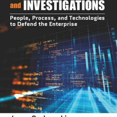 Digital Forensics And Investigations People Process And Technologies To Defend The Enterprise (Pb 2020)