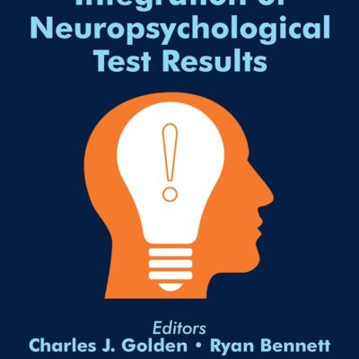 CLINICAL INTEGRATION OF NEUROPSYCHOLOGICAL TEST RESULTS (HB 2025)