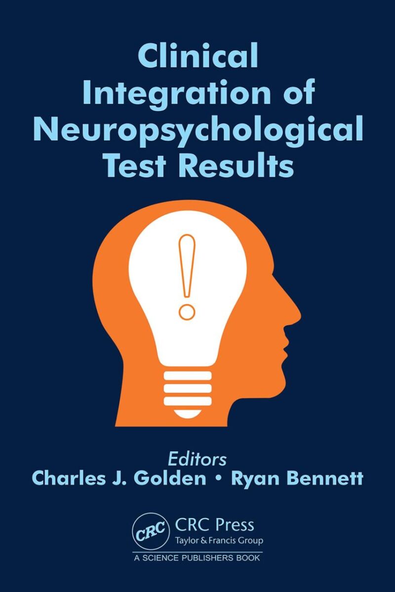 CLINICAL INTEGRATION OF NEUROPSYCHOLOGICAL TEST RESULTS (HB 2025)
