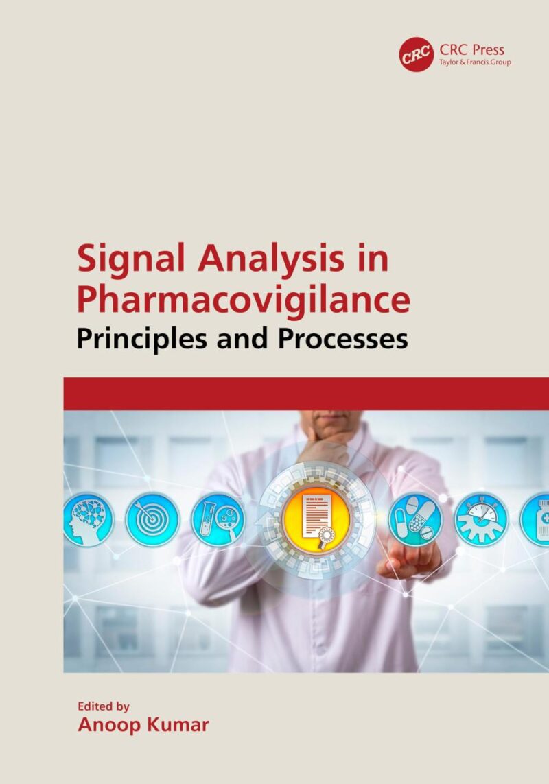 Signal Analysis In Pharmacovigilance Principles And Processes (Hb 2025)