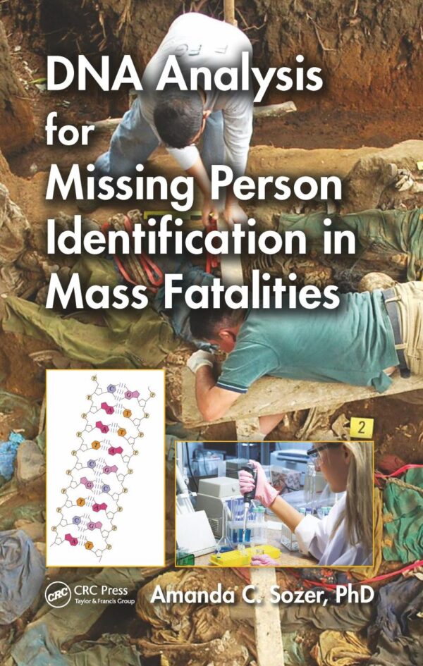 DNA ANALYSIS FOR MISSING PERSON IDENTIFICATION IN MASS FATALITIES (PB 2020)