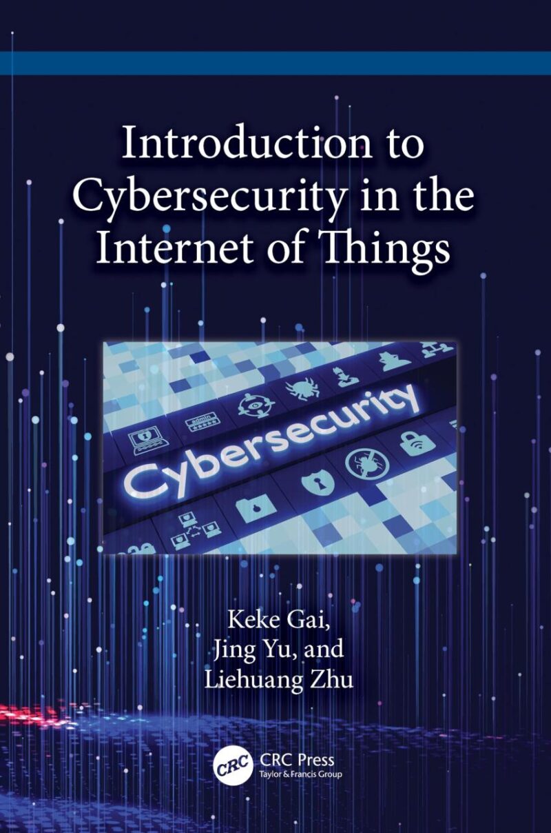 INTRODUCTION TO CYBERSECURITY IN THE INTERNET OF THINGS (HB 2024)