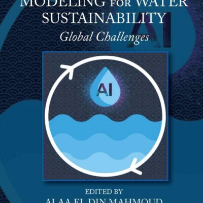 Artificial Intelligence and Modeling for Water Sustainability: Global Challenges