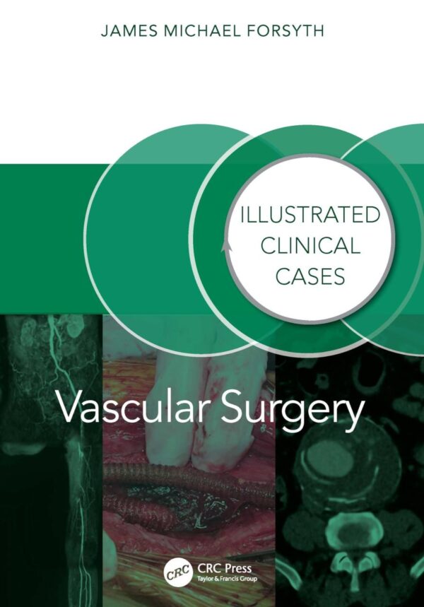 Vascular Surgery Illustrated Clinical Cases (Pb 2025)