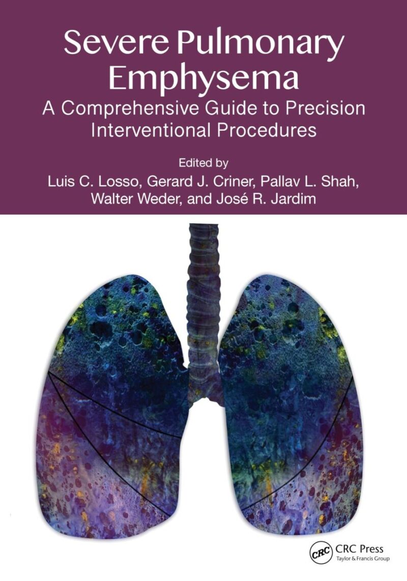 Severe Pulmonary Emphysema A Comprehensive Guide To Precision Interventional Procedures (Pb 2025)