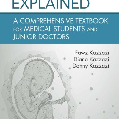 Embryology Explained A Comprehensive Textbook For Medical Students And Residents 2Ed (Pb 2025)