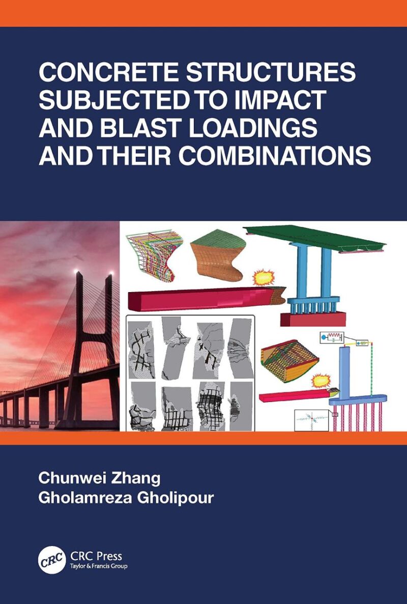 Concrete Structures Subjected To Impact And Blast Loadings And Their Combinations (Hb 2022)