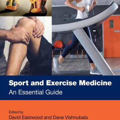 SPORT AND EXERCISE MEDICINE AN ESSENTIAL GUIDE (PB 2023)