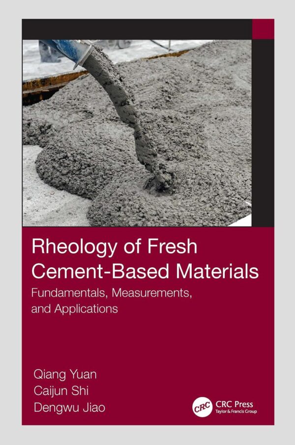 Rheology of Fresh Cement-Based Materials: Fundamentals