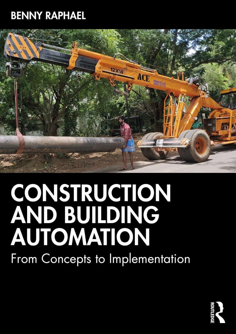 CONSTRUCTION AND BUILDING AUTOMATION FROM CONCEPTS TO IMPLEMENTATION (PB 2023)