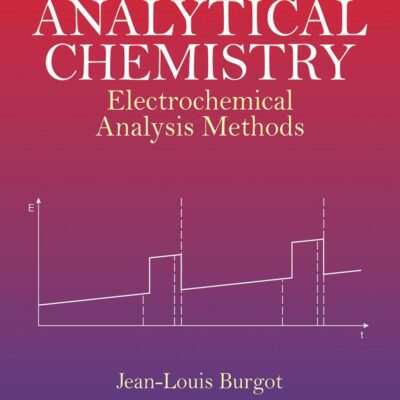 GENERAL ANALYTICAL CHEMISTRY ELECTROCHEMICAL ANALYSIS METHODS (HB 2024)