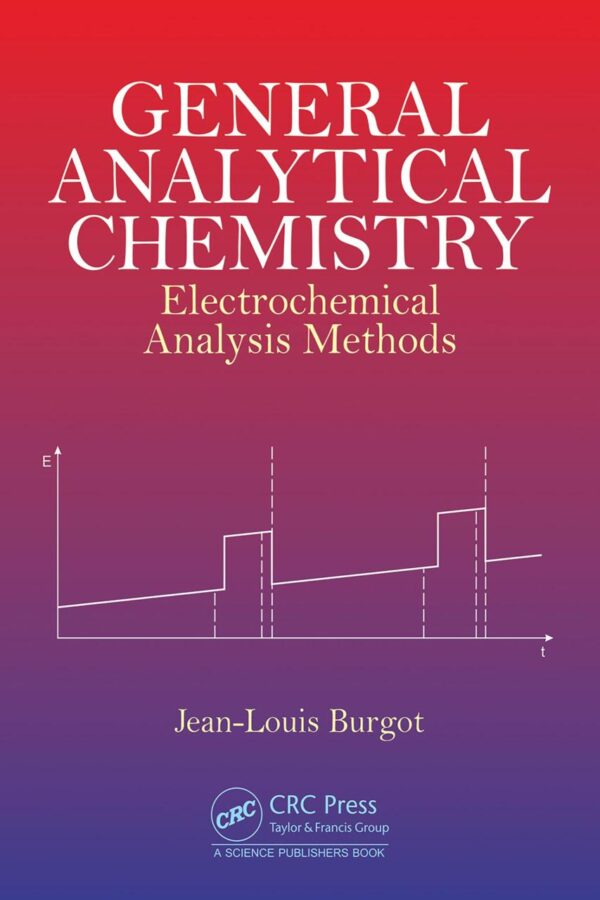 GENERAL ANALYTICAL CHEMISTRY ELECTROCHEMICAL ANALYSIS METHODS (HB 2024)