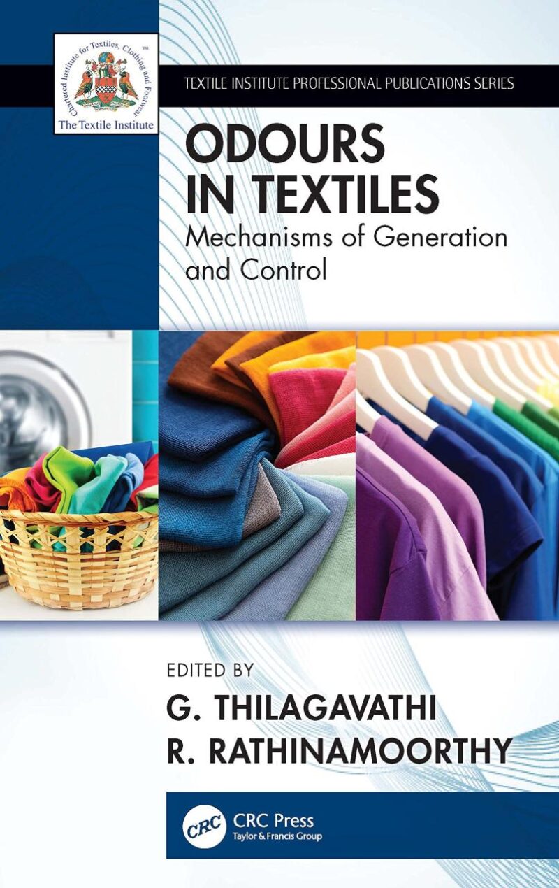 Odour in Textiles: Generation and Control (Textile Institute Professional Publications) [Paperback] Thilagavathi