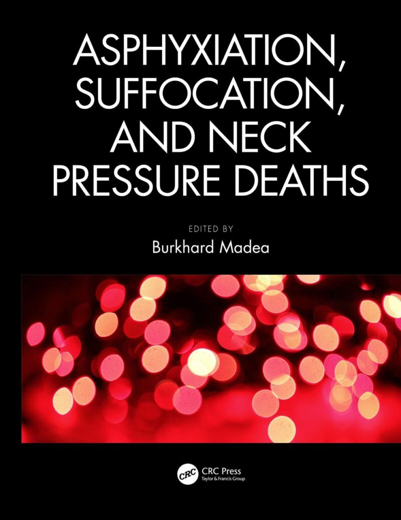 ASPHYXIATION SUFFOCATION AND NECK PRESSURE DEATHS (HB 2021)