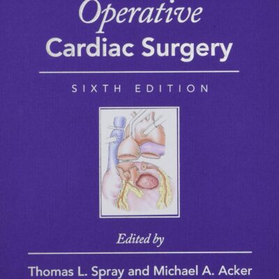 ROB AND SMITHS OPERATIVE CARDIAC SURGERY 6ED (HB 2019)