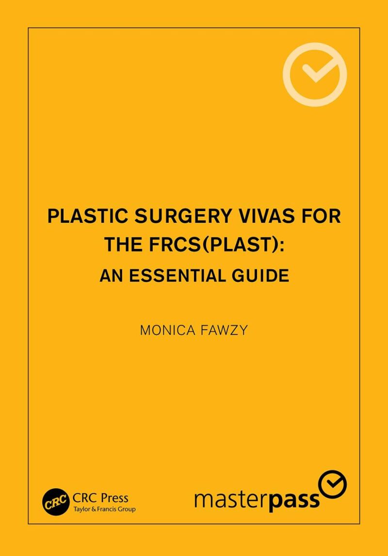 Plastic Surgery Vivas For The Frcs An Essential Guide (Pb 2023)