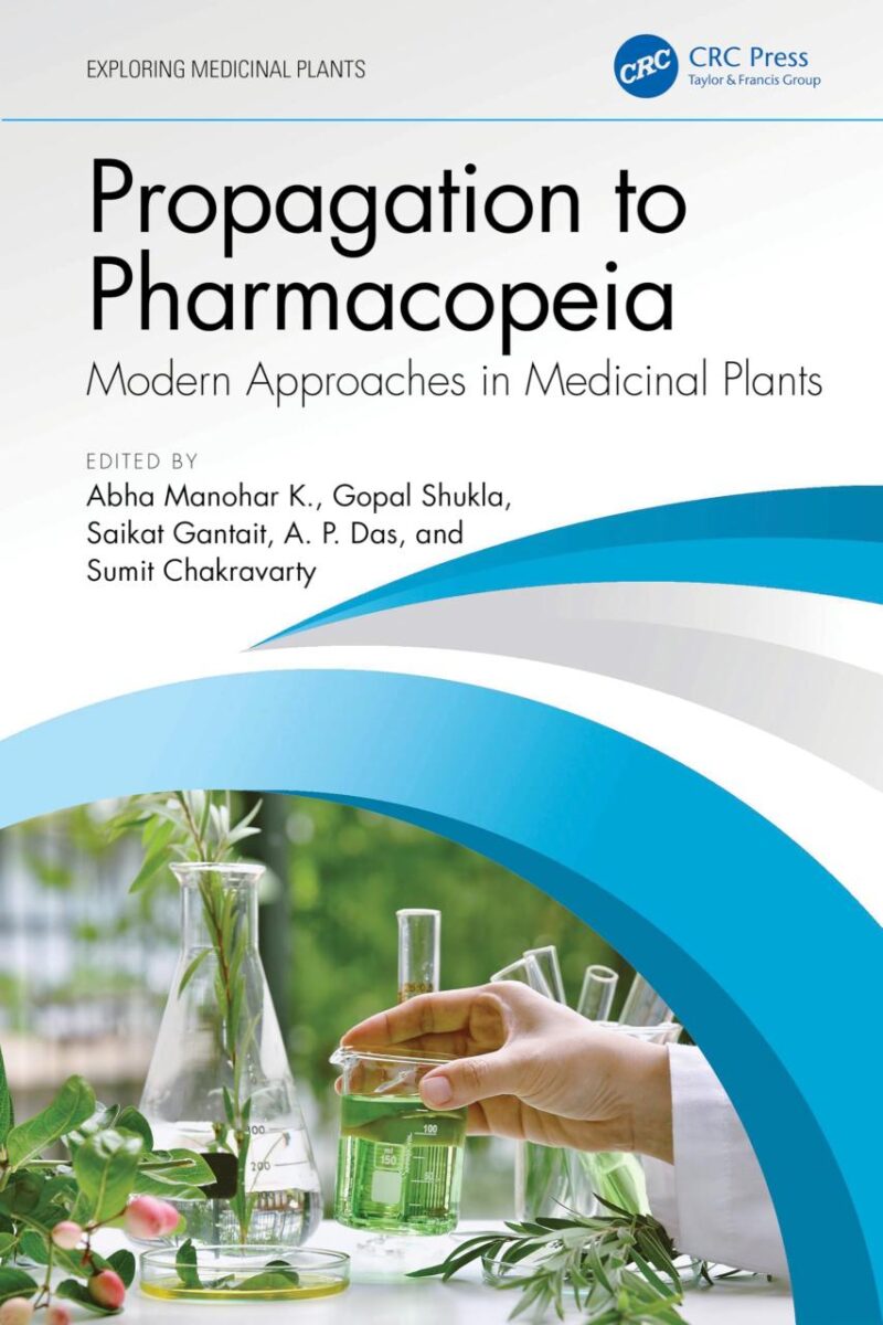 PROPAGATION TO PHARMACOPEIA MODERN APPROACHES IN MEDICINAL PLANTS (HB 2025)