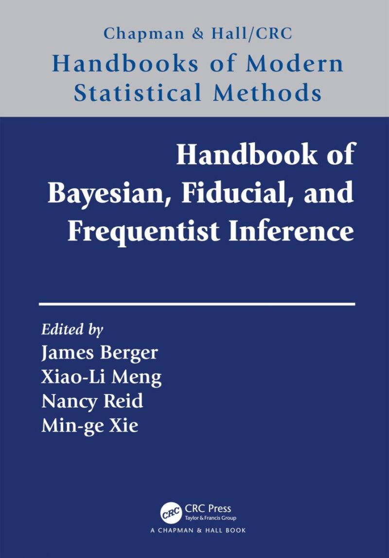HANDBOOK OF BAYESIAN FIDUCIAL AND FREQUENTIST INFERENCE (HB 2024)
