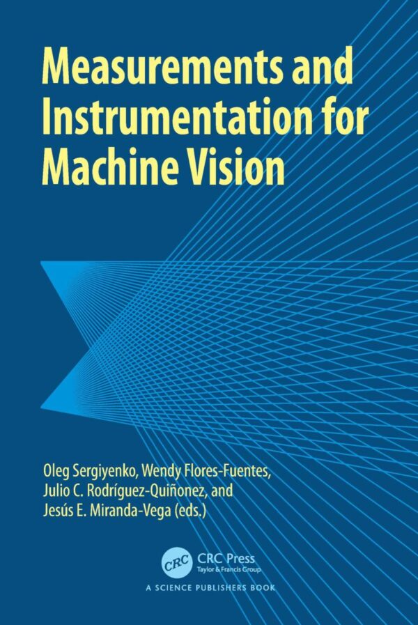 MEASUREMENTS AND INSTRUMENTATION FOR MACHINE VISION (HB 2024)