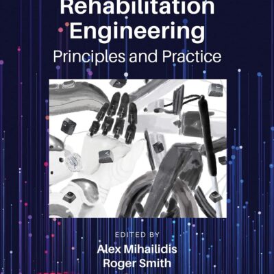 REHABILITATION ENGINEERING PRINCIPLES AND PRACTICE (HB 2023)