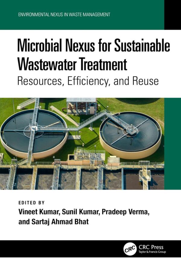 MICROBIAL NEXUS FOR SUSTAINABLE WASTEWATER TREATMENT RESOURCES EFFICIENCY AND REUSE (HB 2025)