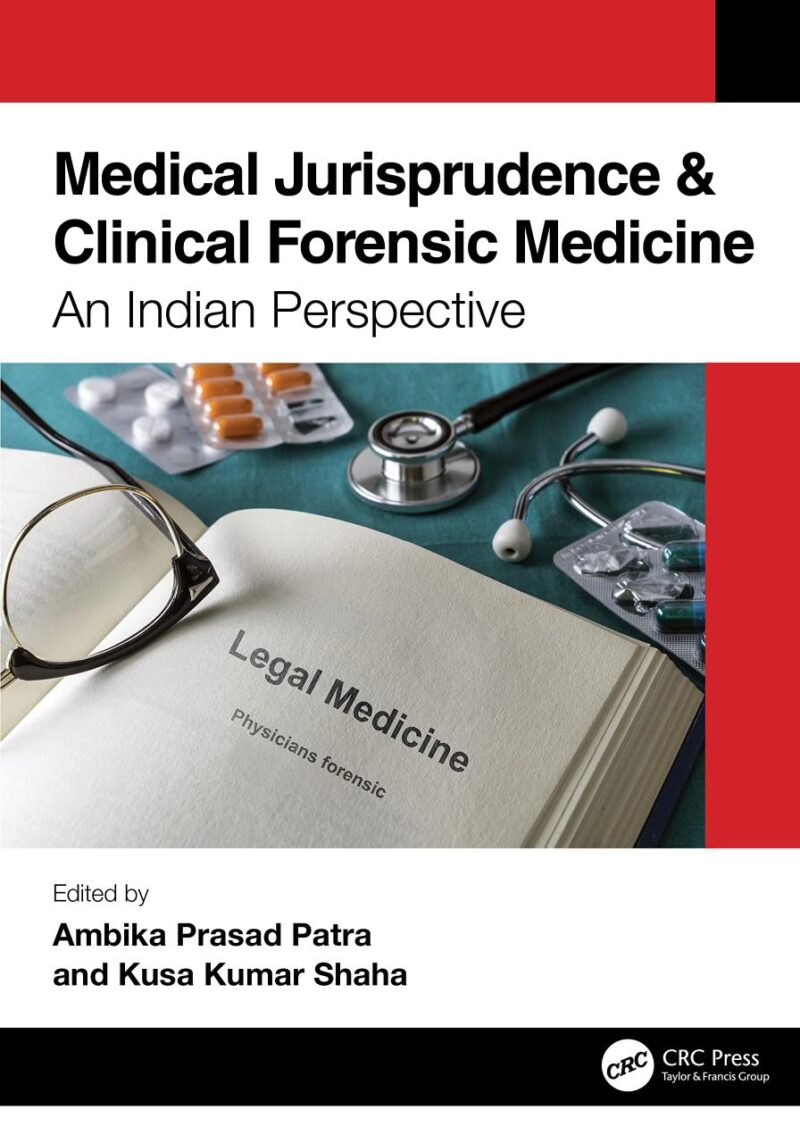 Medical Jurisprudence And Clinical Forensic Medicine An Indian Perspective (Pb 2024)
