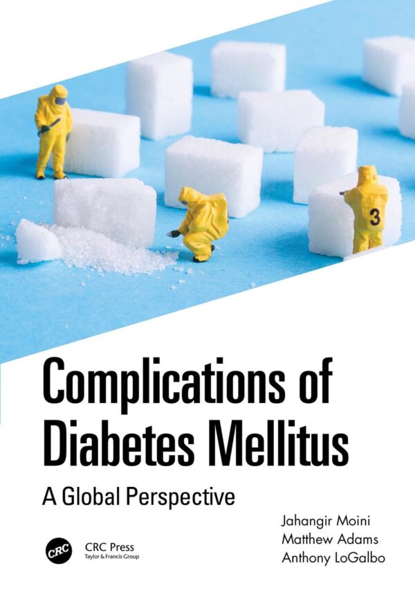 COMPLICATIONS OF DIABETES MELLITUS A GLOBAL PERSPECTIVE (PB 2022)