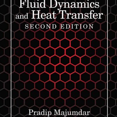 COMPUTATIONAL FLUID DYNAMICS AND HEAT TRANSFER 2ED (HB 2022)