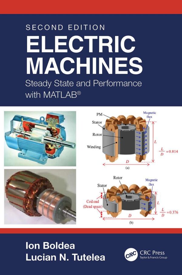 ELECTRIC MACHINES STEADY STATE AND PERFORMANCE WITH MATLAB 2ED (HB 2022)