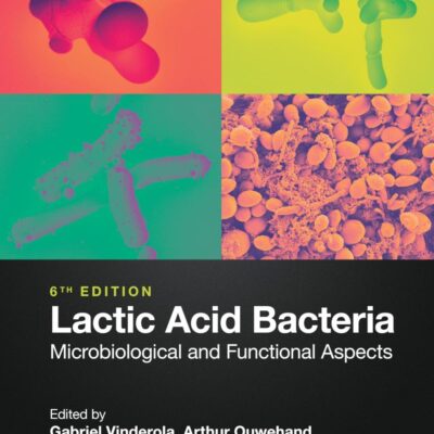 Lactic Acid Bacteria: Microbiological and Functional Aspects