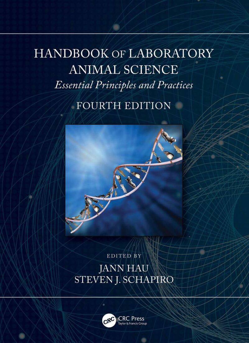 HANDBOOK OF LABORATORY ANIMAL SCIENCE ESSENTIAL PRINCIPLES AND PRACTICES 4ED (HB 2021)