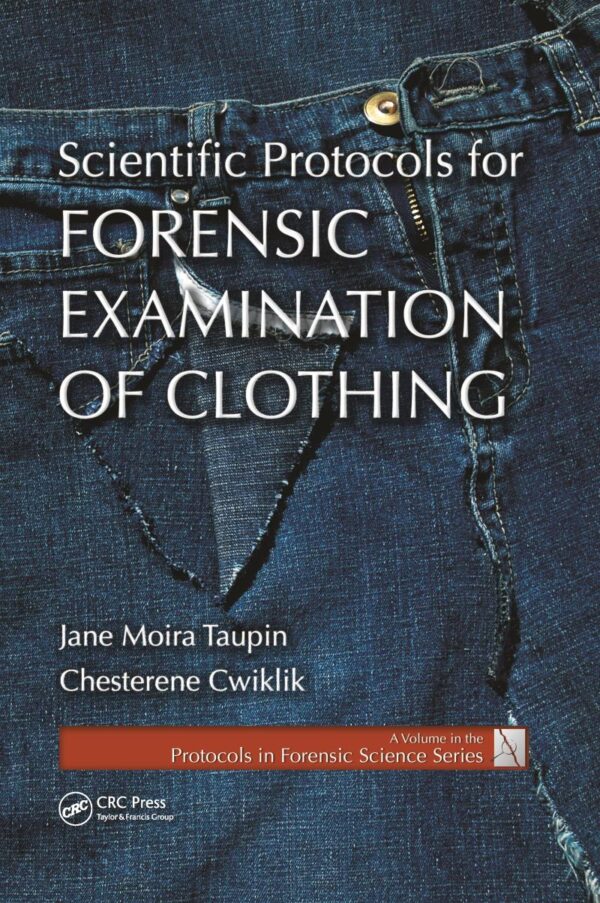 SCIENTIFIC PROTOCOLS FOR FORENSIC EXAMINATION OF CLOTHING (PB 2020)