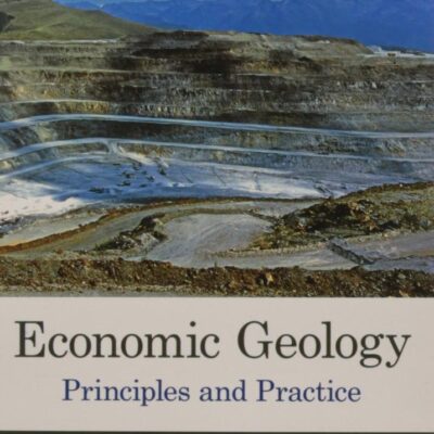 Economic Geology Principles And Practice (Pb 2016)